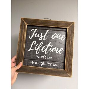 Jan Michaels "Just One Lifetime" Rustic Framed Wall Sign 11.5"
